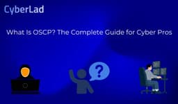 Ce este OSCP? Ghidul complet pentru profesioniștii cibernetic