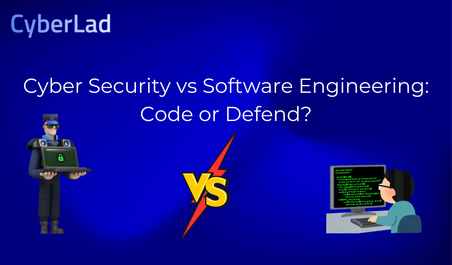 Cyber Security Vs Software Engineering