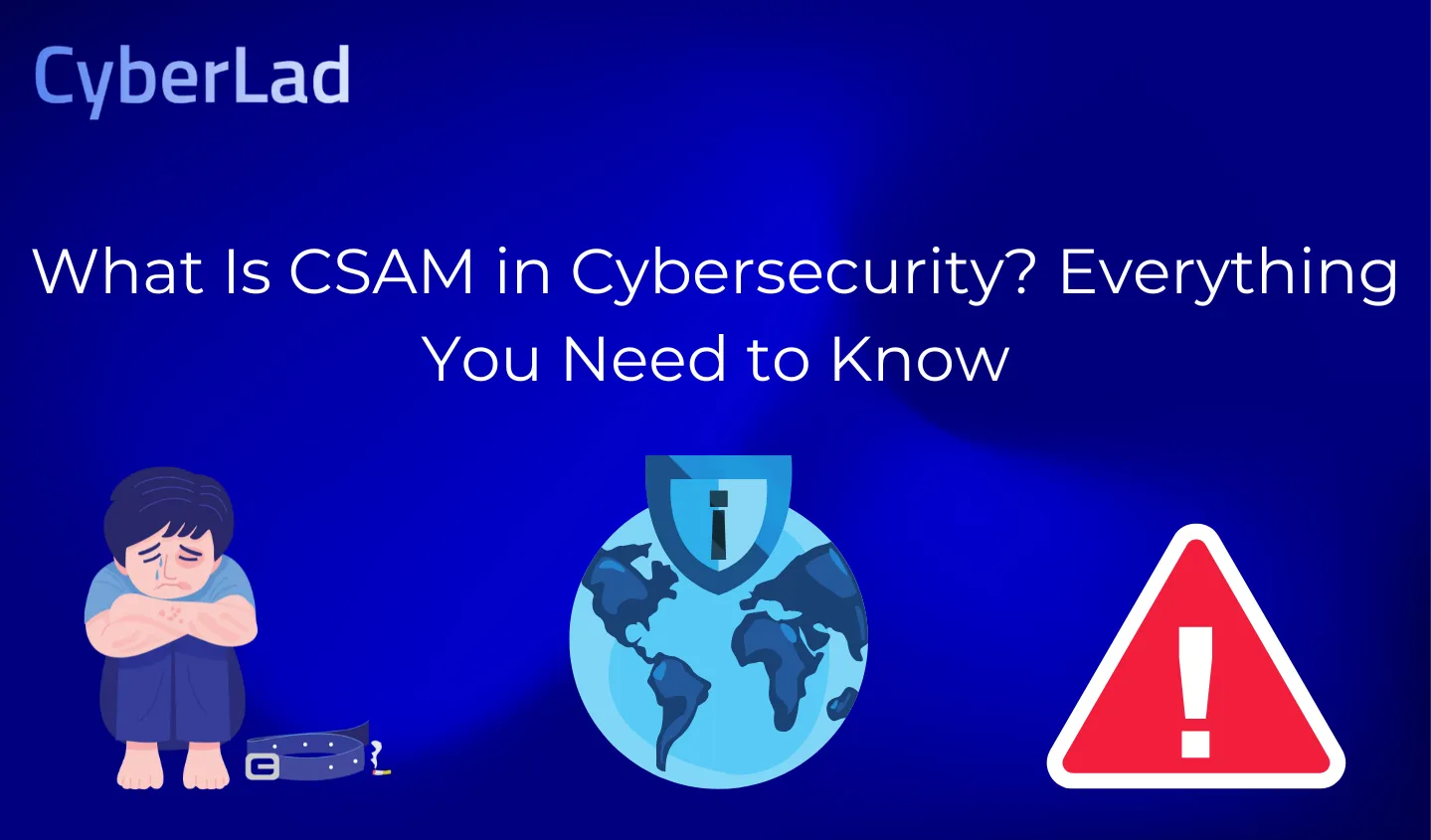 What is CSAM in cybersecurity?