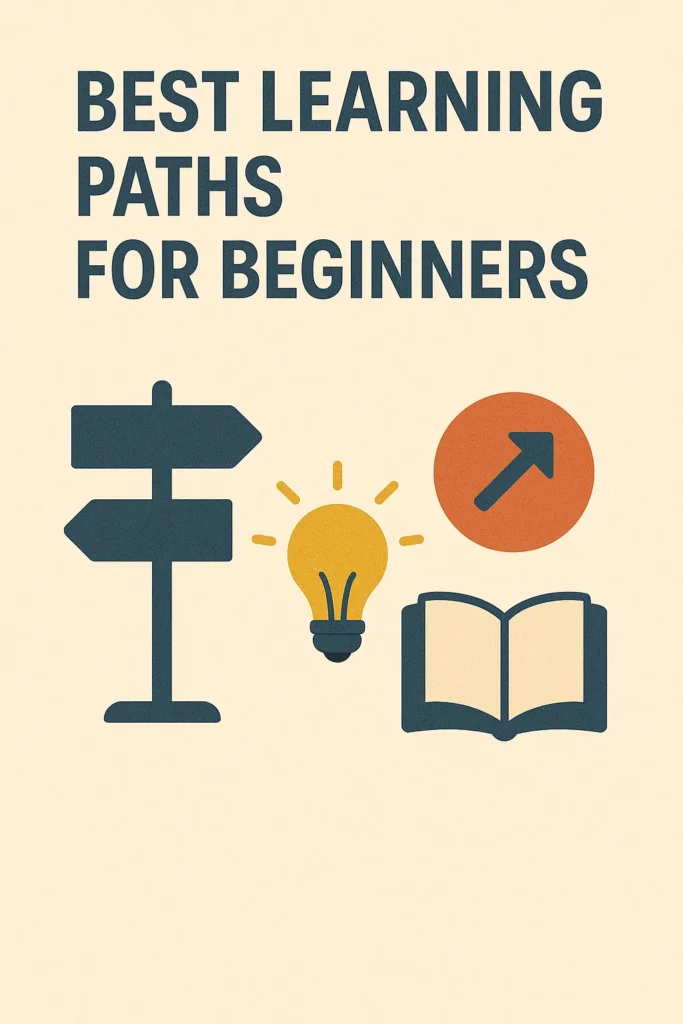 Best Learning Paths for Beginners
