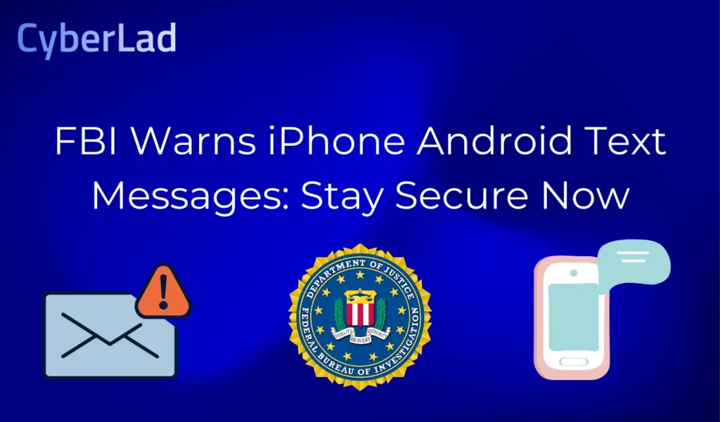 fbi warns iphone android text messages